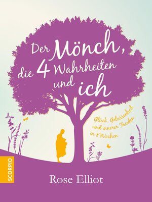 cover image of Der Mönch, die 4 Wahrheiten und ich
